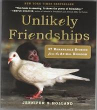 Cover art for Unlikely Friendships: 47 Remarkable Stories from the Animal Kingdom