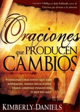 Cover art for Oraciones Que Producen Cambios: Poderosas oraciones que dan esperanza, sanan relaciones, traen libertad financiera Y mucho ma! (Spanish Edition)