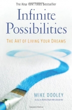 Cover art for Infinite Possibilities: The Art of Living Your Dreams