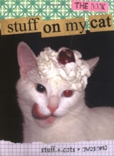 Cover art for Stuff on My Cat: The Book
