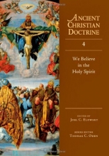 Cover art for We Believe in the Holy Spirit (Ancient Christian Doctrine, No. 4)