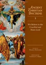 Cover art for We Believe in the Crucified and Risen Lord (Ancient Christian Doctrine)