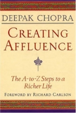 Cover art for Creating Affluence: The A-to-Z Steps to a Richer Life