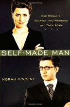 Cover art for Self-Made Man: One Woman's Journey into Manhood and Back Again