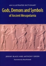 Cover art for Gods, Demons and Symbols of Ancient Mesopotamia: An Illustrated Dictionary