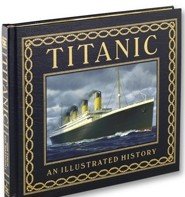 Cover art for Titanic: An Illustrated History