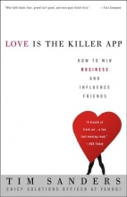 Cover art for Love Is the Killer App: How to Win Business and Influence Friends