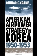 Cover art for American Airpower Strategy in Korea, 1950-1953