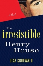 Cover art for The Irresistible Henry House: A Novel