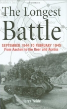 Cover art for The Longest Battle: September 1944-February 1945: From Aachen to the Roer and Across