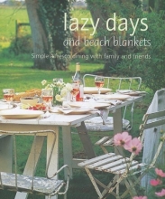 Cover art for Lazy Days and Beach Blankets: Simple Alfresco Dining with Family and Friends