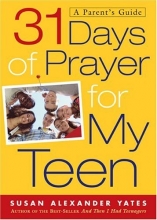 Cover art for 31 Days of Prayer for My Teen: A Parent's Guide