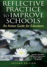 Cover art for Reflective Practice to Improve Schools: An Action Guide for Educators