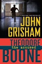 Cover art for Theodore Boone: The Accused (Theodore Boone: Kid Lawyer)