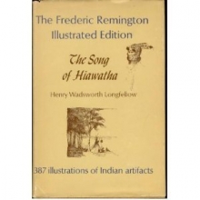 Cover art for The Song of Hiawatha - Frederic Remington Illustrated Edition
