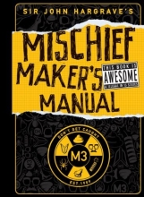 Cover art for Sir John Hargrave's Mischief Maker's Manual