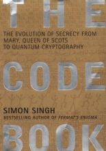 Cover art for The Code Book: The Evolution of Secrecy from Mary, Queen of Scots to Quantum Cryptography