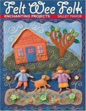 Cover art for Felt Wee Folk: Enchanting Projects