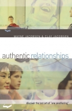 Cover art for Authentic Relationships: Discover the Lost Art of "One Anothering"