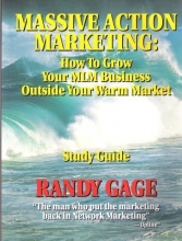 Cover art for Massive Action Marketing: How to Grow Your MLM Business Outside Your Warm Market Study Guide