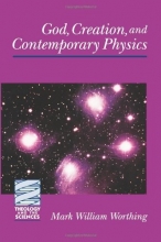 Cover art for GOD, CREATION, AND CONTEMPORARY PHYSICS (Theology and the Sciences)