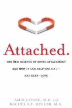 Cover art for Attached: The New Science of Adult Attachment and How It Can Help YouFind?and Keep?Love