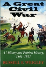 Cover art for A Great Civil War: A Military and Political History, 1861-1865