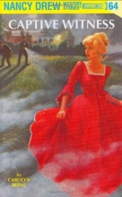 Cover art for Captive Witness (Nancy Drew, No 64)