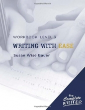 Cover art for The Complete Writer: Level Three Workbook for Writing with Ease (The Complete Writer)