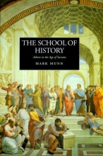 Cover art for The School of History: Athens in the Age of Socrates