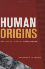 Cover art for Human Origins: What Bones and Genomes Tell Us about Ourselves