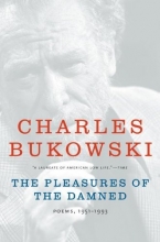 Cover art for The Pleasures of the Damned: Poems, 1951-1993