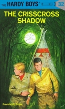 Cover art for The Crisscross Shadow (The Hardy Boys, No. 32)