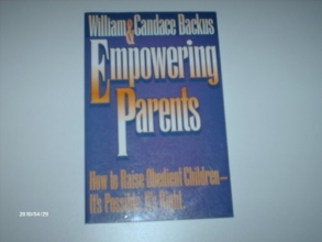 Cover art for Empowering Parents: How to Raise Obedient Children-It's Possible, It's Right