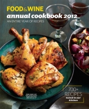 Cover art for FOOD & WINE Annual Cookbook 2012 (Food and Wine Annual Cookbook)