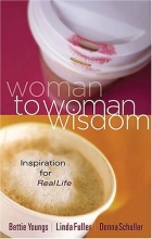 Cover art for Woman to Woman Wisdom: Inspiration for Real Life