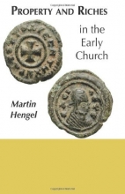 Cover art for Property and Riches in the Early Church: Aspects of a Social History of Early Christianity