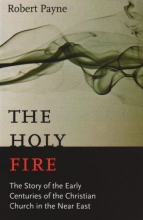 Cover art for The Holy Fire: The Story of the Fathers of the Eastern Church