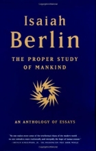 Cover art for The Proper Study of Mankind: An Anthology of Essays