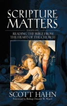 Cover art for Scripture Matters: Essays on Reading the Bible from the Heart of the Church