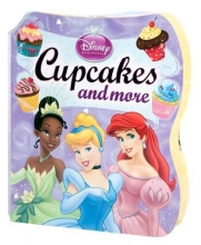 Cover art for Disney Princess: Cupcakes and More