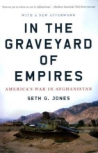 Cover art for In the Graveyard of Empires: America's War in Afghanistan