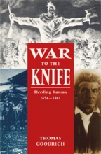 Cover art for War to the Knife: Bleeding Kansas, 1854-1861