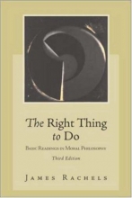 Cover art for The Right Thing To Do: Basic Readings in Moral Philosophy