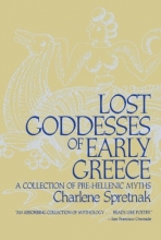 Cover art for Lost Goddesses of Early Greece: A Collection of Pre-Hellenic Myths