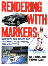 Cover art for Rendering with Markers: Definitive Techniques for Designers, Illustrators and Architects
