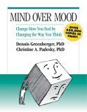 Cover art for Mind Over Mood: Change How You Feel by Changing the Way You Think