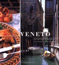 Cover art for Veneto: Authentic Recipes from Venice and the Italian Northeast (Italian Regional Recipes)