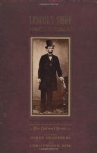 Cover art for Lincoln Shot: A President's Life Remembered