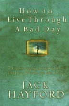 Cover art for How To Live Through A Bad Day: 7 Powerful Insights From Christ's Words on the Cross